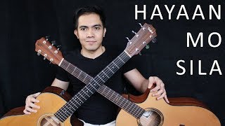 Hayaan Mo Sila  Ex Battalion amp OC Dawgs fingerstyle guitar cover [upl. by Lisabet]