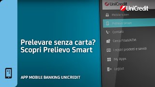 Prelevare Senza Carta Scopri Prelievo Smart con lApp Mobile Banking [upl. by Aaronson]