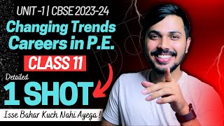 Changing Trends amp Careers in PE Detailed Oneshot Unit 1 Physical Education Class 11 CBSE 202324 🔥 [upl. by Itsrejk504]