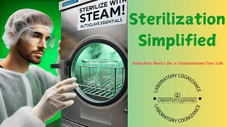 SteamPowered Sterilization  Essentials of Autoclaving Glassware amp Media [upl. by Martica]