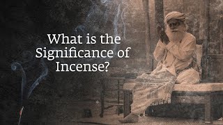 What is the Significance of Incense [upl. by Pampuch]