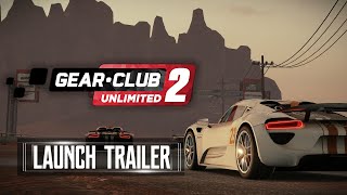 GearClub Unlimited 2 Launch Trailer Nintendo Switch [upl. by Ottie]