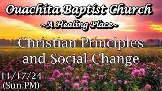 11172024 PM  Christian Principles and Social Change  Mike Holloway [upl. by Ahcatan]