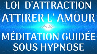 💖LOI DATTRACTION SOUS HYPNOSE💖POUR ATTIRER LAMOUR🔥FLAMME JUMELLE🔥COUPLECELIB🔥MÉDITATION GUIDÉE💖 [upl. by Gabriellia]