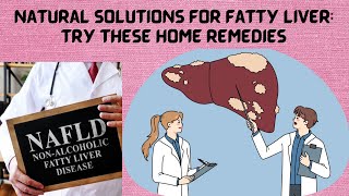 Effective Home Remedies for Fatty Liver Try Them Today [upl. by Khorma]