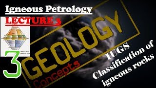 Igneous Petrology  3  IUGS classification QAPF and ultramafic plutonic rocks [upl. by Edge]