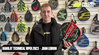 Babolat Technical Viper 2023  Juan Lebron Edition  Padel Bat Guide [upl. by Yromem]