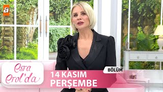 Esra Erolda 14 Kasım 2024  Tek Parça [upl. by Nirrej]