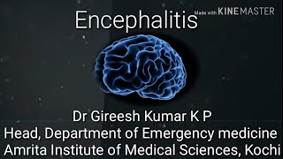 Encephalitis by Dr Gireesh Kumar KP [upl. by Eseryt523]