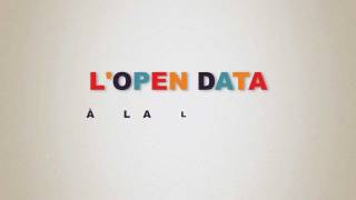 LOpen Data à la Loupe [upl. by Georg578]