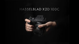 Introducing the Hasselblad X2D 100C Inspiration in Every Detail [upl. by Columbus]