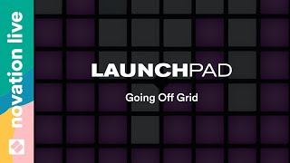 Launchpad MK3  Going Off Grid  Novation Live [upl. by Ailimac]