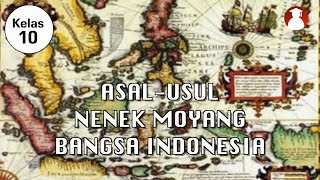 Kelas 10  Sejarah  AsalUsul Nenek Moyang Bangsa Indonesia  Video Pendidikan Indonesia [upl. by Retrop]