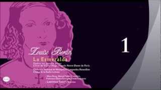 Louise Bertin  La Esmeralda Opera  Part 1 [upl. by Quigley]