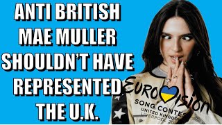 Anti British Mae Muller Shouldn’t Have Represented The UK [upl. by Enirbas242]