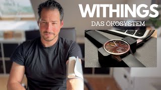 Withings Ökosystem  Warum ich diese Produkte Apple Garmin und Polar vorziehe [upl. by Schwerin]