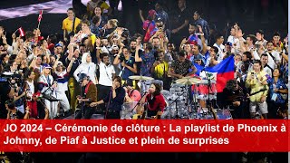 Cérémonie de clôture  La playlist de Phoenix à Johnny de Piaf à Justice et plein de surprises [upl. by Madelle61]