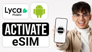 How to Activate Lyca Mobile eSIM on Android 2024 [upl. by Ohaus611]