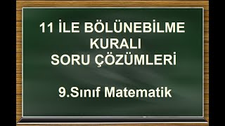 11 ile Bölünebilme Kuralı Örnek Soru Çözümleri [upl. by Mallon240]