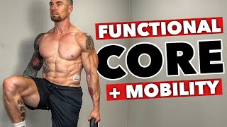 21 Minute Functional Core  Mobility Workout  FOLLOW ALONG [upl. by Ahtilat]