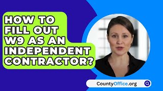 How To Fill Out W9 As An Independent Contractor  CountyOfficeorg [upl. by Docia25]