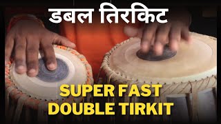 Super Fast Double Tirkit डबल तिरकिट [upl. by Fabrin]