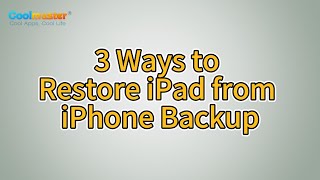 How to Restore iPad from iPhone Backup Effortlessly 3 Solutions [upl. by Leinahtan]