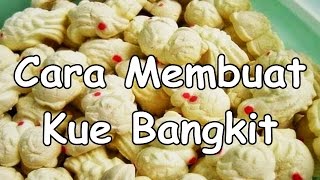 Cara Membuat Kue Bangkit Simple  Resep kue Kering [upl. by Benioff204]