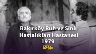 Bakırköy Ruh ve Sinir Hastalıkları Hastanesi 1979  TRT Arşiv [upl. by Deehahs]