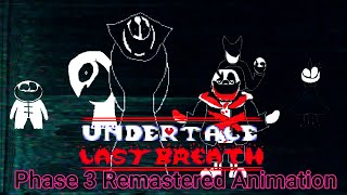 Undertale Last Breath  HARD MODE An Enigmatic Encounter Phase 3 Animated OST Fan Project [upl. by Sousa]