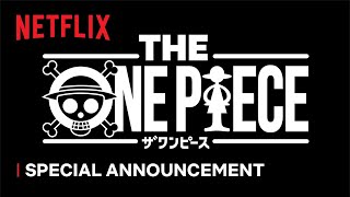 THE ONE PIECE  Special Announcement  Netflix [upl. by Giorgi]