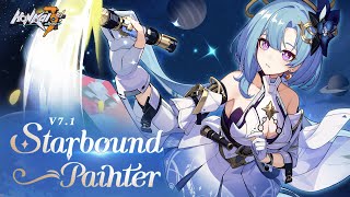 v71 Starbound Painter Trailer — Honkai Impact 3rd [upl. by Frida]