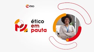 Ético em Pauta 2024 [upl. by Allianora]