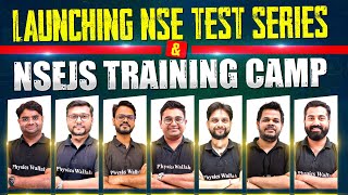 Launching 🚀 NSE Test Series Launch amp NSEJS Training Camp 🔥 [upl. by Hcnarb]