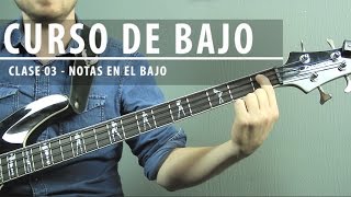 3 Curso Completo de Bajo Para Principiantes  TODAS LAS NOTAS EN EL BAJO Clase 03 [upl. by Einot]