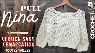 🧶PULL NINA  AVEC CORRECTION DEMARCATION TOUTES TAILLES 🧶 CROCHET TUTO facile Mamie Crochet [upl. by Iormina]