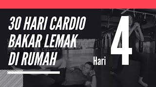 30 Hari Cardio Untuk Bakar Lemak Di Rumah  Hari 4 [upl. by Lednic]