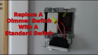 How To Replace A Dimmer Switch With A Standard Switch [upl. by Terrence]