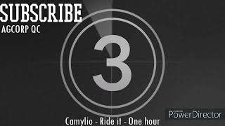 Camylio  Ride it  1 hour [upl. by Monahan927]