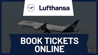 How to Book Flight Tickets Online Lufthansa [upl. by Pentheas556]