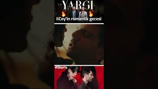 Yargı  IlCeyin Romantik Gecesi🔥🔥 Shorts [upl. by Ellehcal699]