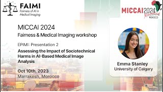 Assessing the Impact of Sociotechnical Harms in AIBased Medical Image Analysis EPIMI [upl. by Divadnahtanoj]