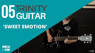 Trinity Grade 5 Guitar  Sweet Emotion [upl. by Arlin]