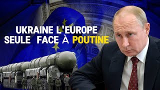 UKRAINE  LEUROPE SEULE FACE À POUTINE  ANALYSE ET DÉCRYPTAGE [upl. by Feinleib29]