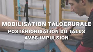 Postériorisation du talus avec impulsion  Vidéo 16 [upl. by Sotos]