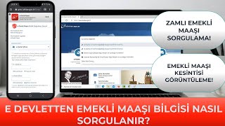 E Devletten Emekli Maaşı Nasıl Sorgulanır Zamlı Emekli Maaşı Öğrenme [upl. by Zea272]