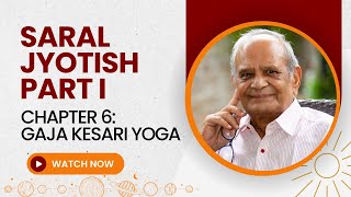 Ch6Gaja Kesari YogaSaral Jyotish Part 1 [upl. by Aramahs]