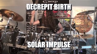 Decrepit Birth  quotSolar Impulsequot DRUMS [upl. by Hausner]