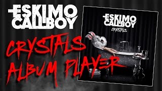 Eskimo Callboy  Crystals Album Player [upl. by Toy236]