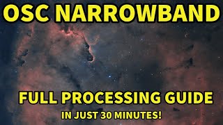 EASY OSC Narrowband FULL GUIDE with PixInsight featuring the Elephant Trunk Nebula [upl. by Winsor]